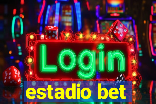 estadio bet