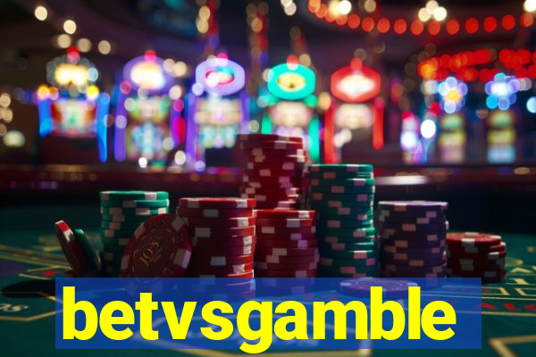 betvsgamble