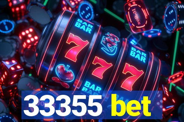 33355 bet