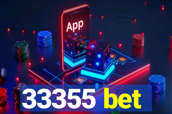 33355 bet