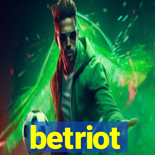 betriot