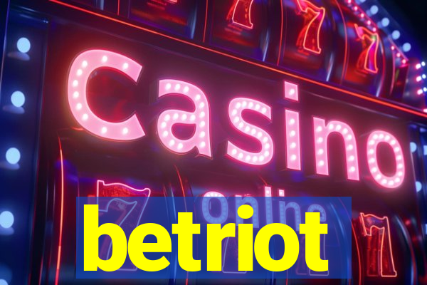 betriot