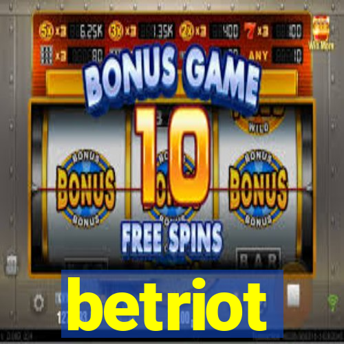 betriot