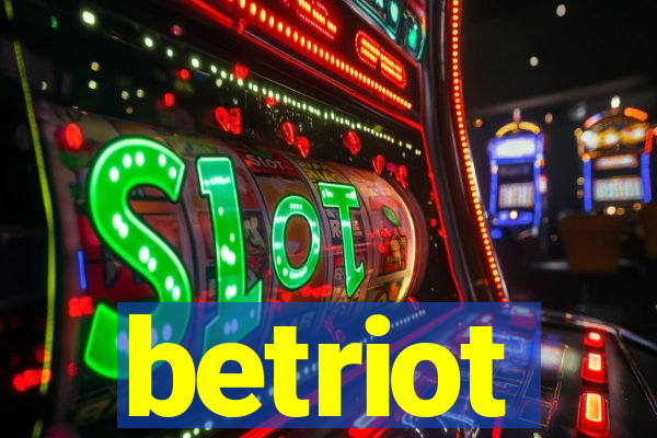 betriot