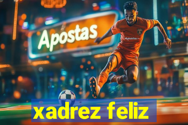 xadrez feliz