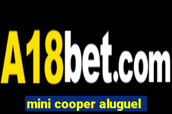 mini cooper aluguel