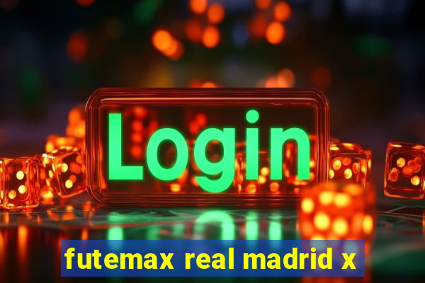 futemax real madrid x