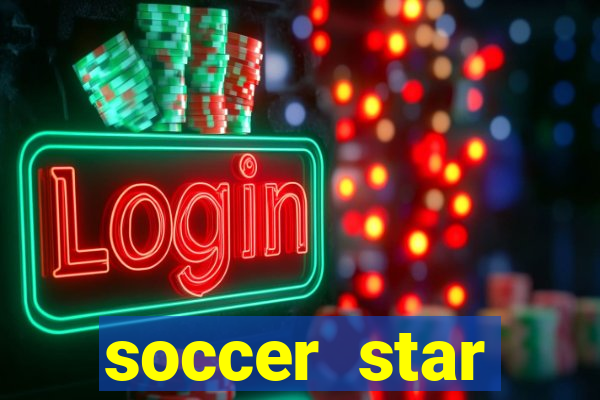 soccer star dinheiro infinito