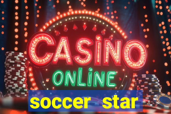 soccer star dinheiro infinito
