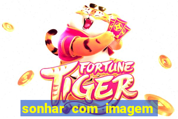 sonhar com imagem de santo de macumba