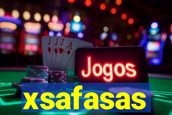 xsafasas