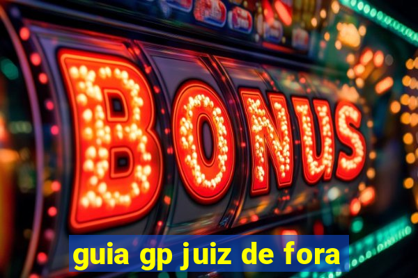 guia gp juiz de fora