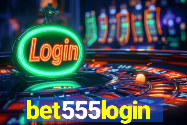 bet555login