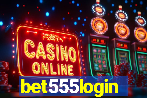 bet555login