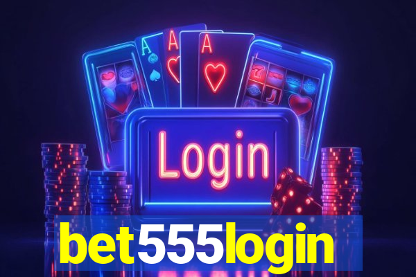 bet555login