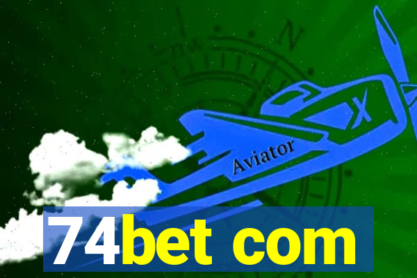 74bet com
