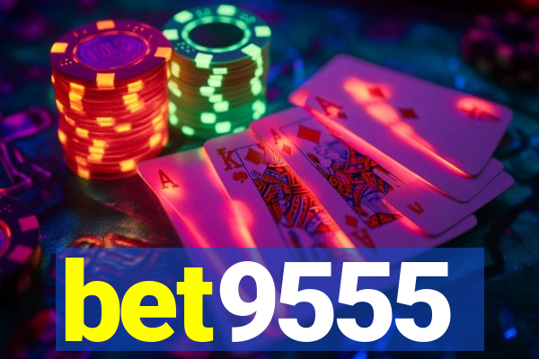 bet9555