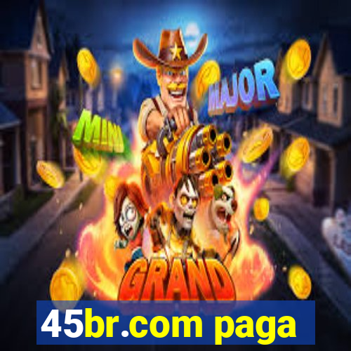 45br.com paga