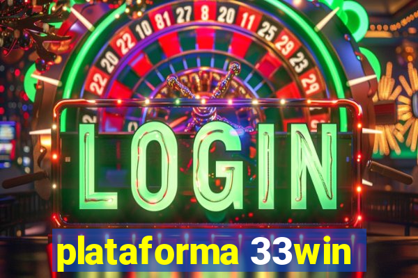 plataforma 33win