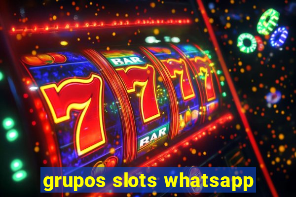 grupos slots whatsapp