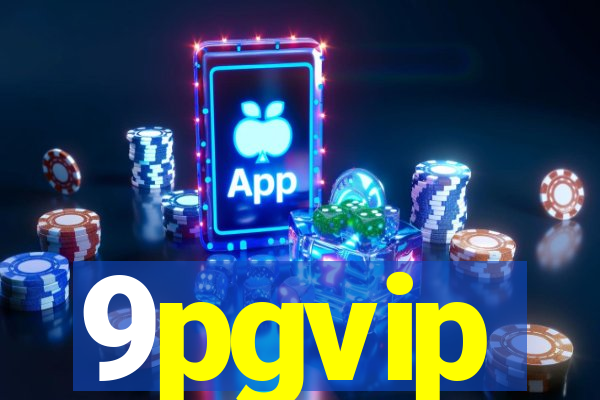 9pgvip