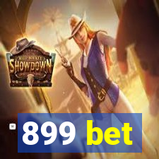 899 bet
