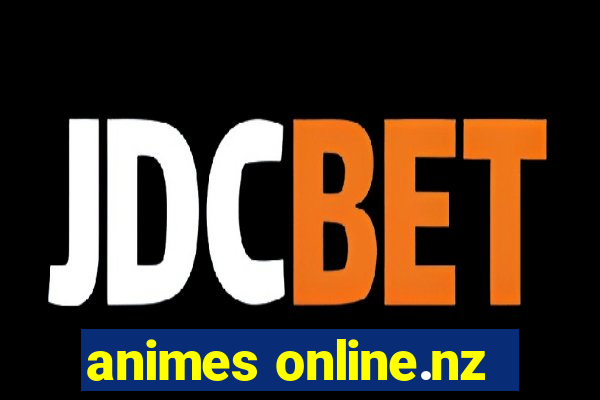 animes online.nz