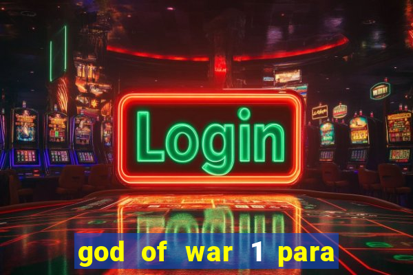 god of war 1 para pc sem emulador