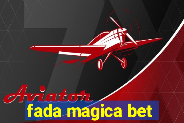 fada magica bet