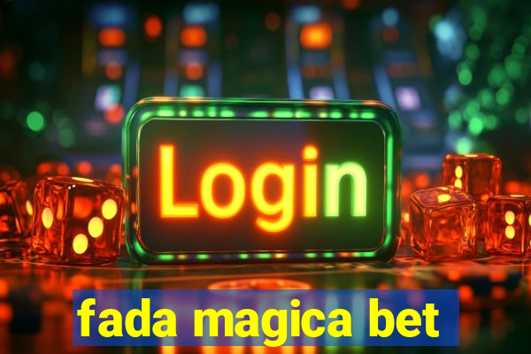 fada magica bet