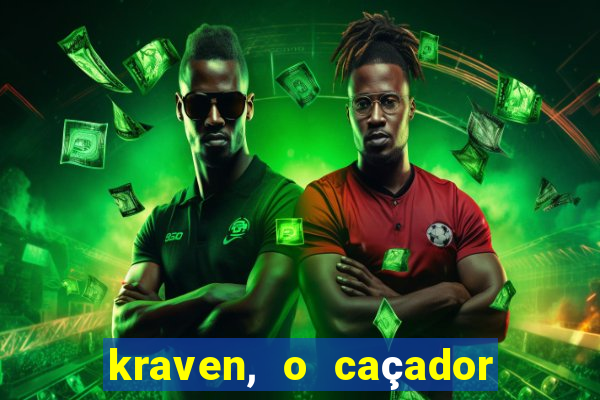 kraven, o caçador filme completo dublado