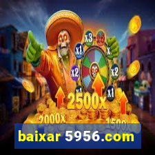 baixar 5956.com