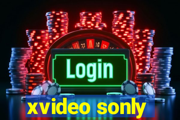 xvideo sonly
