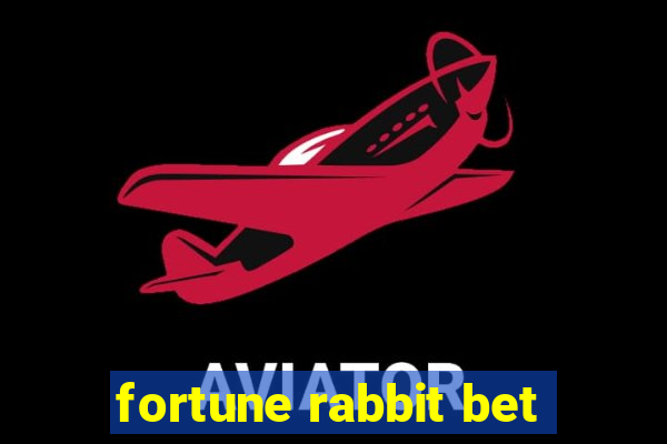 fortune rabbit bet