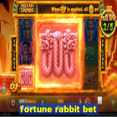 fortune rabbit bet