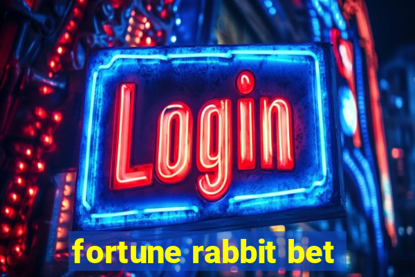 fortune rabbit bet