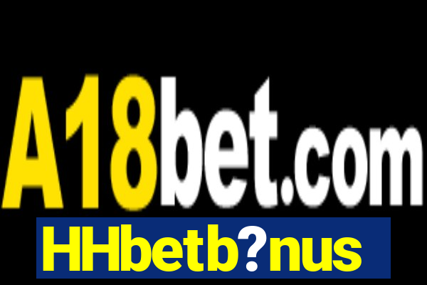HHbetb?nus