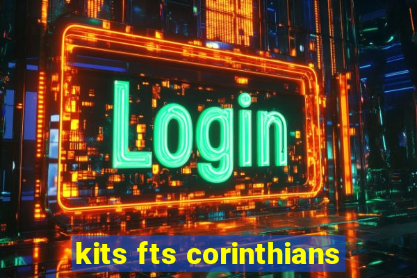 kits fts corinthians