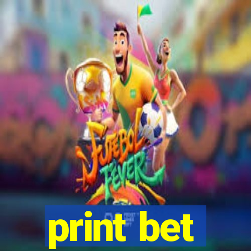 print bet