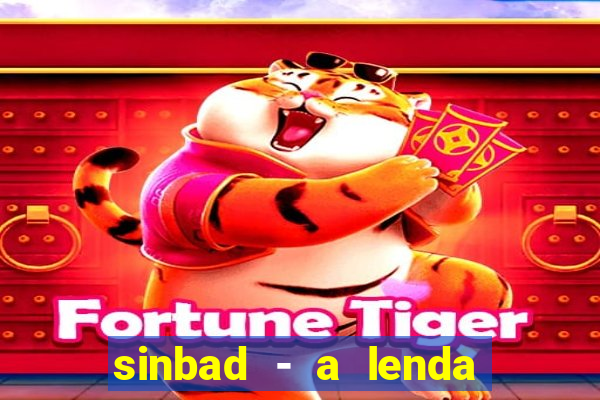 sinbad - a lenda dos sete mares superflix