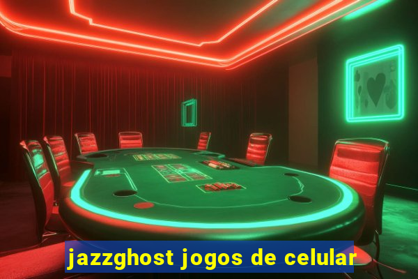 jazzghost jogos de celular