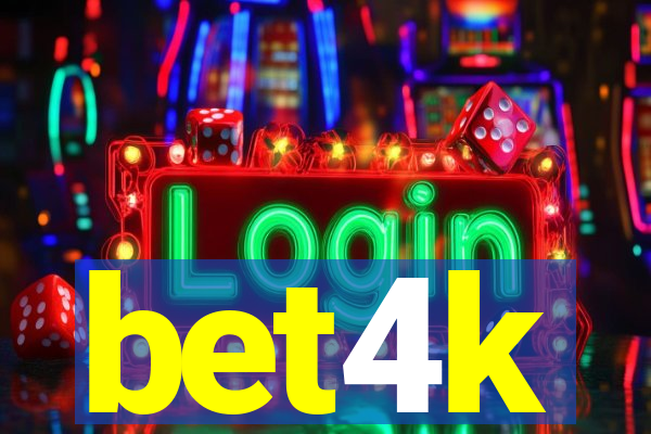 bet4k