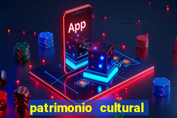patrimonio cultural material e imaterial da bahia
