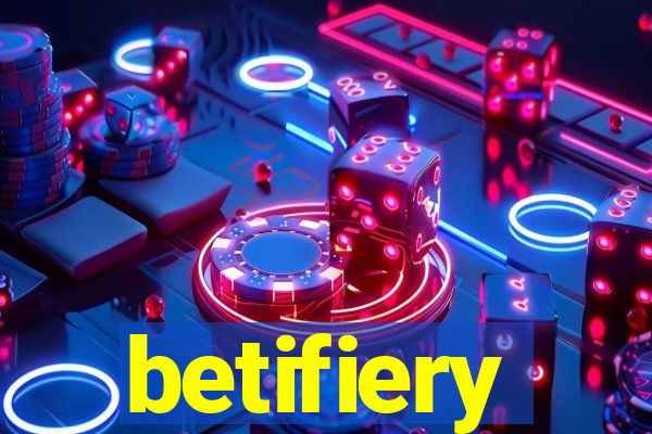 betifiery