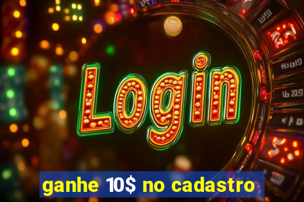 ganhe 10$ no cadastro
