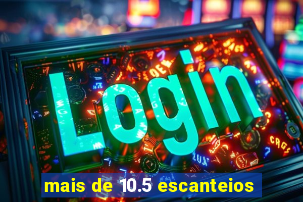 mais de 10.5 escanteios