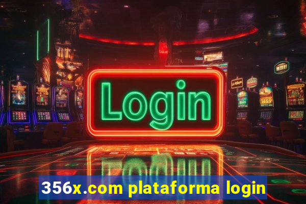 356x.com plataforma login