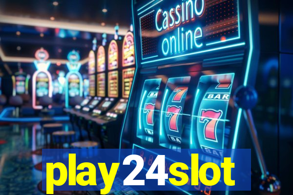 play24slot