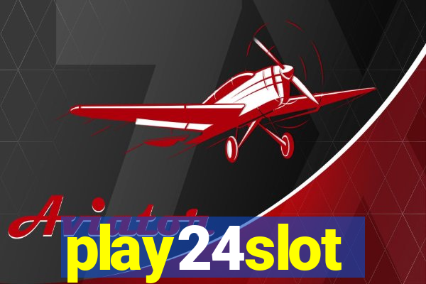 play24slot