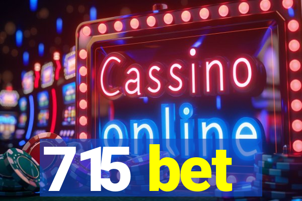 715 bet